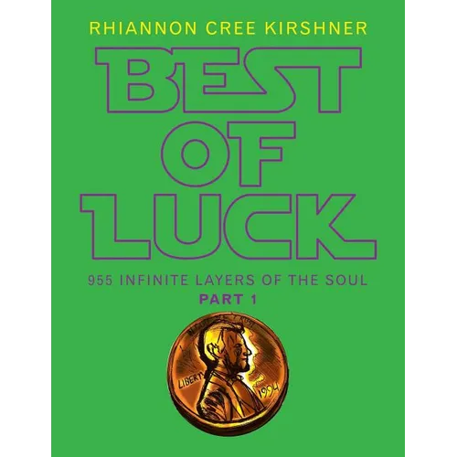 Best of Luck: 955 Infinite Layers of the Soul