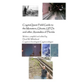 Cryptoquest Field Guide To The Monsters, Ghosts, UFOs And Other Anomalies Of Florida