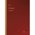 The Republic: in large print