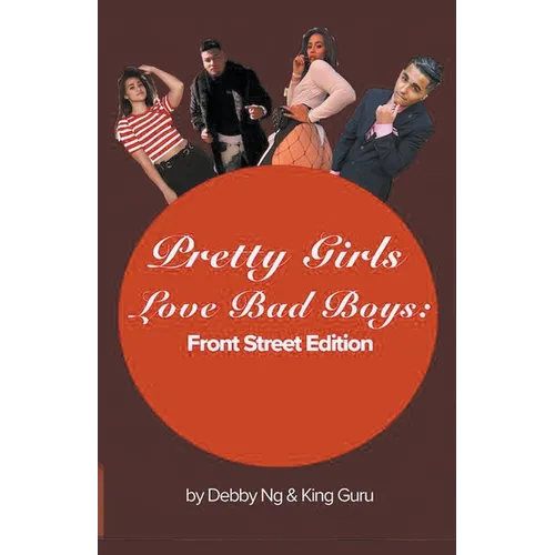 Pretty Girls Love Bad Boys: Front Street Edition