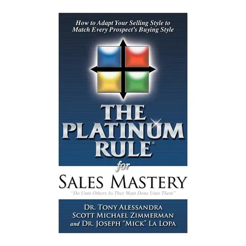 The Platinum Rule for Sales Mastery Hardback Book