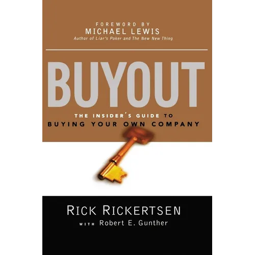 The Buyout: The Insider's Guide to Buying Your Own Company