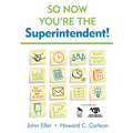 So Now You′re the Superintendent!