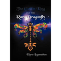 The Goblin King and the Rare Dragonfly
