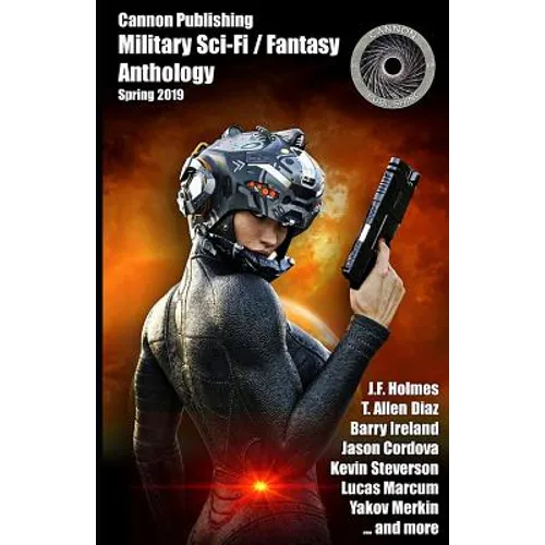 Cannon Publishing Military Anthology: Spring 2019