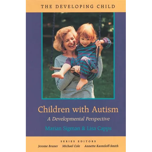 Children with Autism: A Developmental Perspective