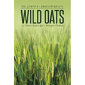 Wild Oats: An Honest Look at God's Redemptive Character