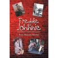 Freddie and Johnnie: And Other Colorful Characters