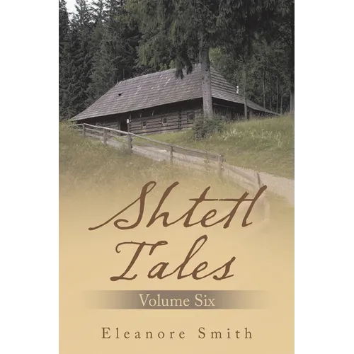 Shtetl Tales: Volume Six