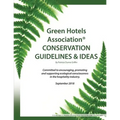 Green Hotels Conservation Guidelines and Ideas: Learn How to Green Your Property