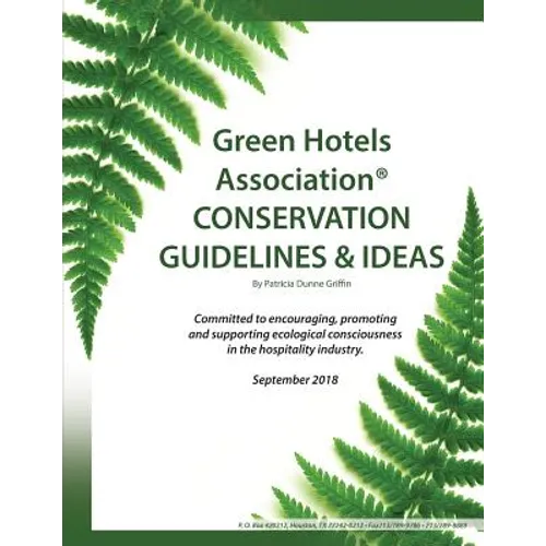 Green Hotels Conservation Guidelines and Ideas: Learn How to Green Your Property