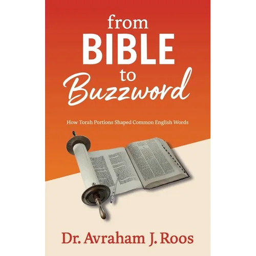 From Bible to Buzzword, How Torah Portions Shaped Common English Words