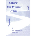 Solving the Mystery of You