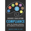 Higher Education Compliance: Paint-by-Number Solutions for Compliance Professionals