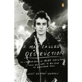 A Man Called Destruction: The Life and Music of Alex Chilton, From Box Tops to Big Star to Backdoor Man