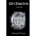 Girl Electric: Twin Falls