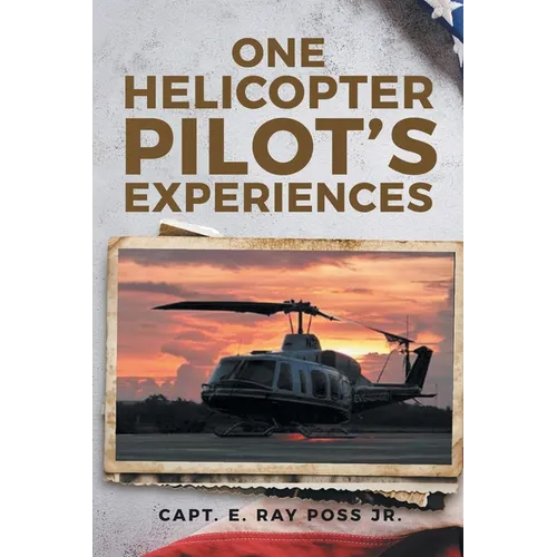 One Helicopter Pilot's Experiences