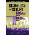 Regionalism and Realism: A Study of Governments in the New York Metropolitan Area