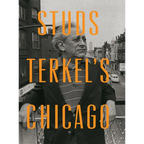 Studs Terkel's Chicago