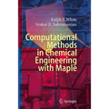 Computational Methods in Chemical Engineering with Maple
