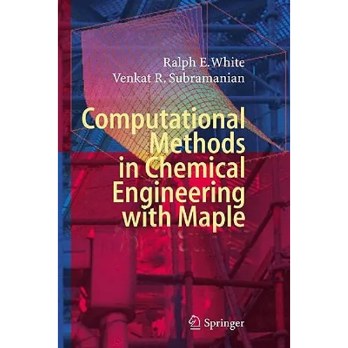 Computational Methods in Chemical Engineering with Maple