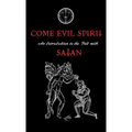 Come Evil Spirit: An Introduction to the Pact with Satan