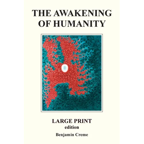 The Awakening Of Humanity - Large Print edition