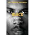 When A Black Man Cries: The Revised Version