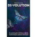 Di-Volution: An essential guide to winning in a digitally transformed post-pandemic environment