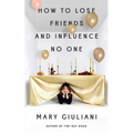 How to Lose Friends and Influence No One