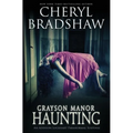 Grayson Manor Haunting