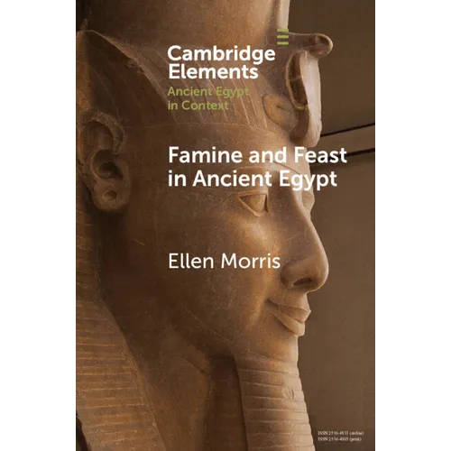 Famine and Feast in Ancient Egypt