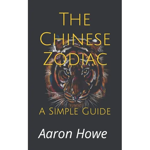 The Chinese Zodiac: A Simple Guide