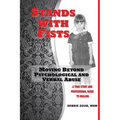 Stands With Fists: Moving Beyond Psychological and Verbal Abuse