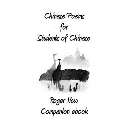 Chinese Poems for Students of Chinese: Companion ebook
