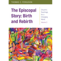 The Episcopal Story: Birth and Rebirth