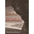 Rituals in Sacred Stone: Mary Magdalene's Message of Self Empowerment.