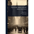 Cotton, Irrigation, and the AAA