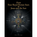 From Four Royal Persian Stars to Jesus and the Sun