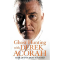 Ghost Hunting with Derek Acorah