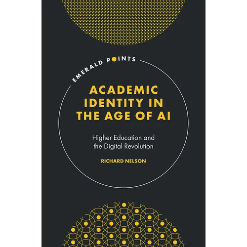 Academic Identity in the Age of AI: Higher Education and the Digital Revolution
