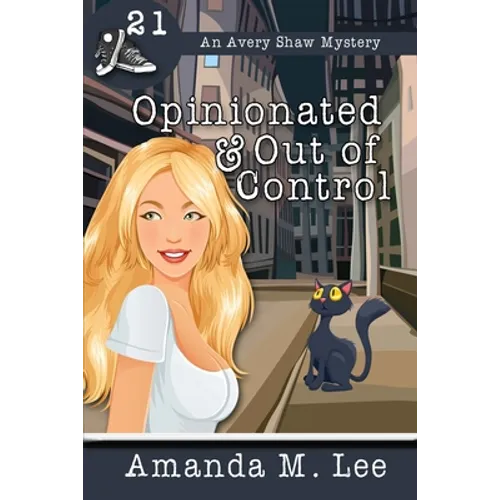 Opinionated & Out of Control