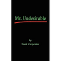 Mr. Undesirable