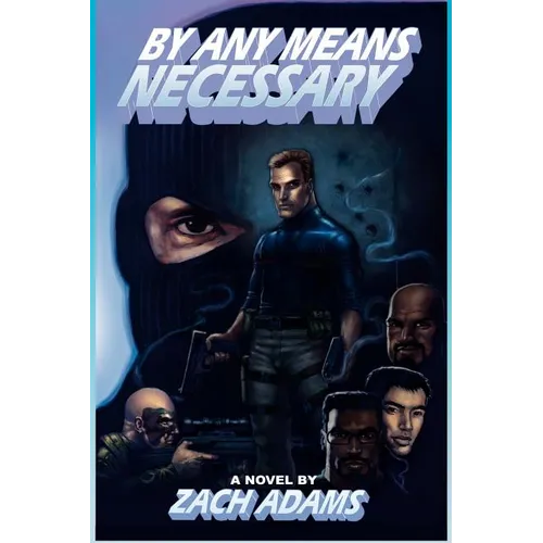 By Any Means Necessary