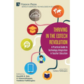Thriving in the EdTech Revolution: A Practical Guide to Technology Integration in Teacher Education
