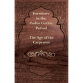 Furniture in the Tudor Gothic Period - The Age of the Carpenter
