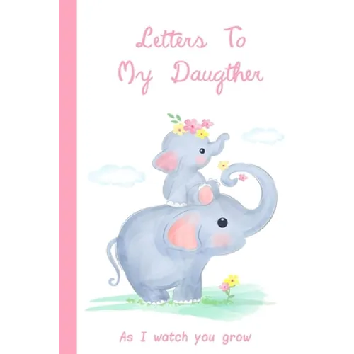 Letters To My Daughter