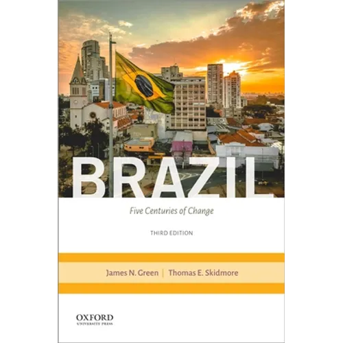 Brazil: Five Centuries of Change