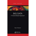Big Data: A Tutorial-Based Approach