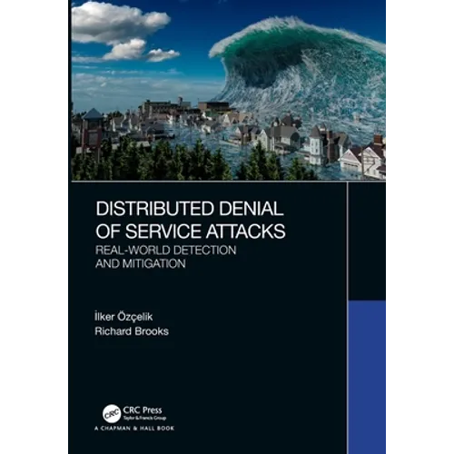 Distributed Denial of Service Attacks: Real-World Detection and Mitigation